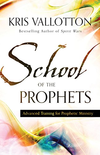 School Of The Prophets PB - Kris Vallotton